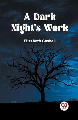 A DARK NIGHT'S WORK