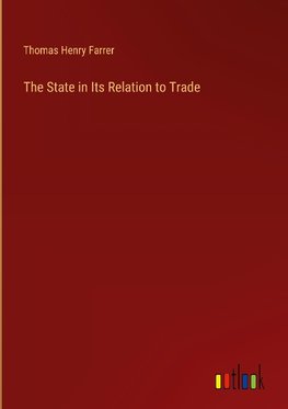 The State in Its Relation to Trade