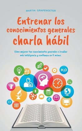 Entrenar los conocimientos generales Charla hábil