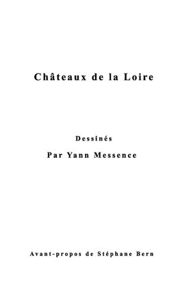 Châteaux de la Loire Dessinés par Yann Messence