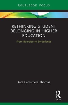 Rethinking Student Belonging in Higher Education