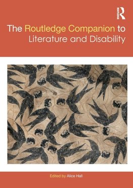 The Routledge Companion to Literature and Disability