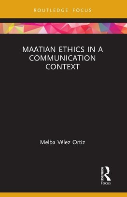 Maatian Ethics in a Communication Context