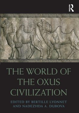 The World of the Oxus Civilization