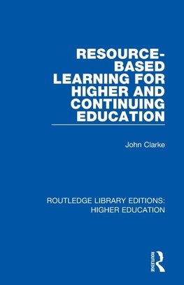 Resource-Based Learning for Higher and Continuing Education