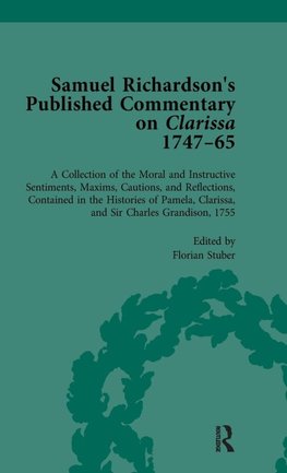 Samuel Richardson's Published Commentary on Clarissa, 1747-1765 Vol 3