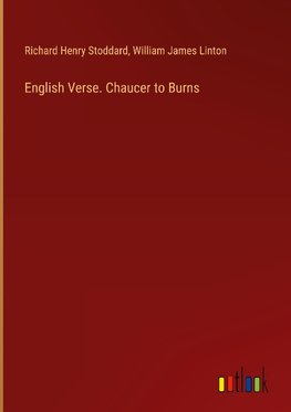 English Verse. Chaucer to Burns