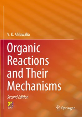 Organic Reactions and Their Mechanisms