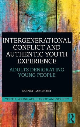 Intergenerational Conflict and Authentic Youth Experience