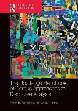 The Routledge Handbook of Corpus Approaches to Discourse Analysis