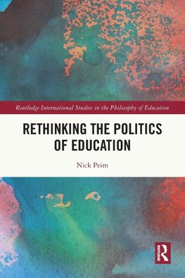 Rethinking the Politics of Education