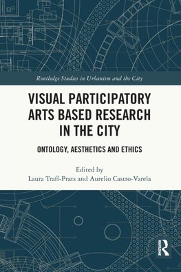 Visual Participatory Arts Based Research in the City