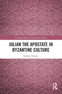 Julian the Apostate in Byzantine Culture