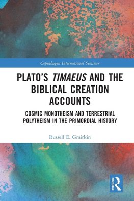 Plato's Timaeus and the Biblical Creation Accounts