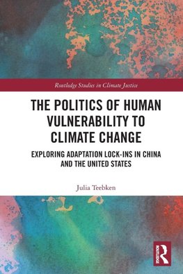 The Politics of Human Vulnerability to Climate Change