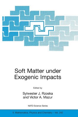 Soft Matter under Exogenic Impacts