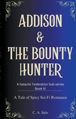 Addison & The Bounty Hunter