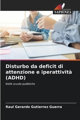 Disturbo da deficit di attenzione e iperattività (ADHD)