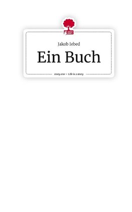 Ein Buch. Life is a Story - story.one