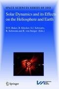 Solar Dynamics and its Effects on the Heliosphere and Earth