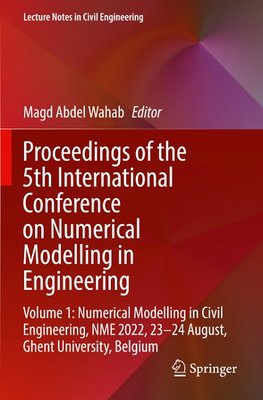 Proceedings of the 5th International Conference on Numerical Modelling in Engineering