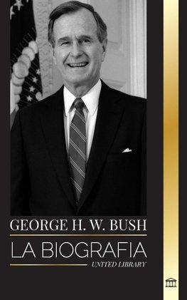 George H. W. Bush