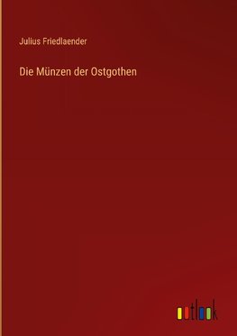 Die Münzen der Ostgothen