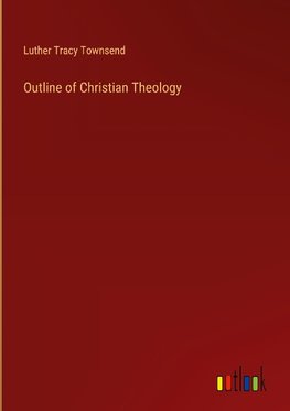 Outline of Christian Theology