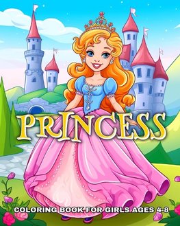 Princess Coloring Book for Girls Ages 4-8