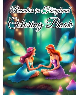 Beauties in Fairyland Coloring Book