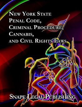 New York State Penal, Criminal Procedure, Cannabis, and Civil Rights Laws 2024