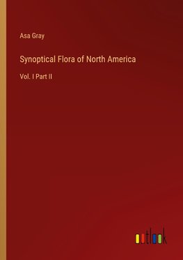 Synoptical Flora of North America