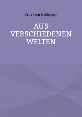 Aus verschiedenen Welten