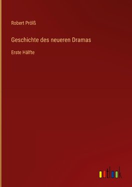 Geschichte des neueren Dramas