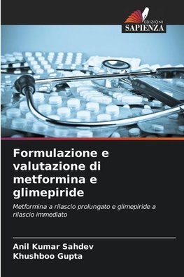 Formulazione e valutazione di metformina e glimepiride