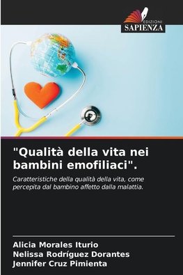 "Qualità della vita nei bambini emofiliaci".