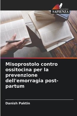 Misoprostolo contro ossitocina per la prevenzione dell'emorragia post-partum