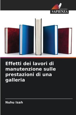 Effetti dei lavori di manutenzione sulle prestazioni di una galleria