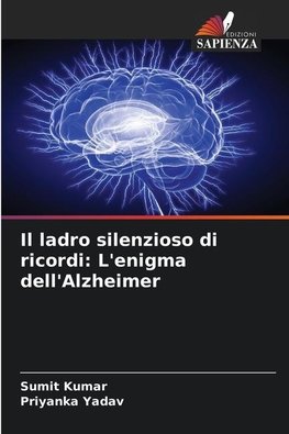 Il ladro silenzioso di ricordi: L'enigma dell'Alzheimer