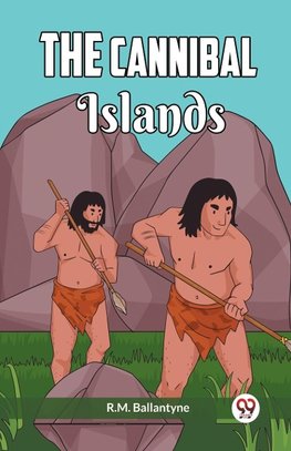 The Cannibal Islands