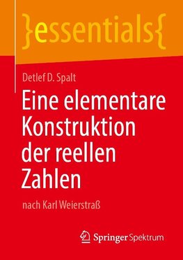 Eine elementare Konstruktion der reellen Zahlen