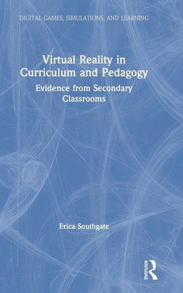 Virtual Reality in Curriculum and Pedagogy