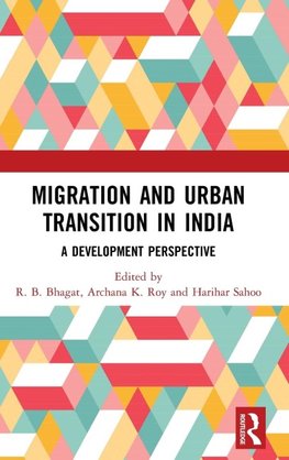 Migration and Urban Transition in India