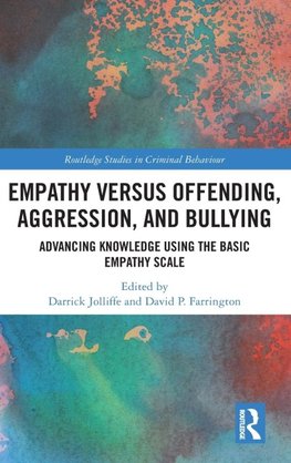 Empathy versus Offending, Aggression and Bullying