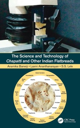 The Science and Technology of Chapatti and Other Indian Flatbreads