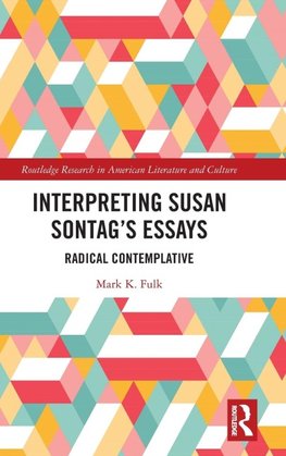 Interpreting Susan Sontag's Essays