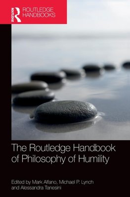 The Routledge Handbook of Philosophy of Humility