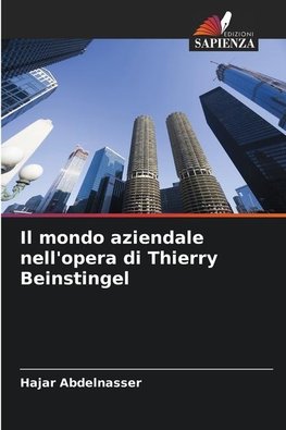 Il mondo aziendale nell'opera di Thierry Beinstingel