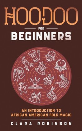 Hoodoo For Beginners