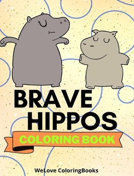 Brave Hippos Coloring Book